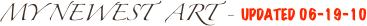 MY NEWEST  ART - Updated 06-19-10
